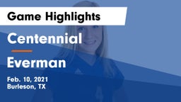Centennial  vs Everman  Game Highlights - Feb. 10, 2021