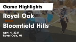 Royal Oak  vs Bloomfield Hills  Game Highlights - April 4, 2024