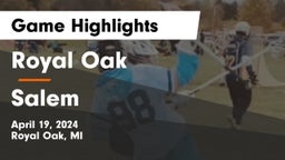 Royal Oak  vs Salem  Game Highlights - April 19, 2024