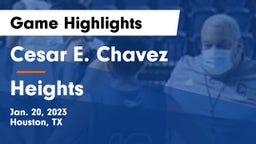 Cesar E. Chavez  vs Heights Game Highlights - Jan. 20, 2023