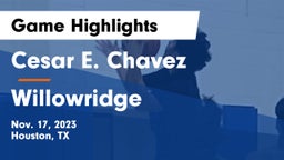 Cesar E. Chavez  vs Willowridge Game Highlights - Nov. 17, 2023