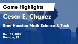 Cesar E. Chavez  vs Sam Houston Math Science & Tech  Game Highlights - Dec. 15, 2023