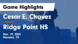 Cesar E. Chavez  vs Ridge Point HS Game Highlights - Dec. 19, 2023