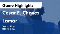 Cesar E. Chavez  vs Lamar  Game Highlights - Jan. 9, 2024