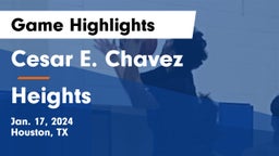 Cesar E. Chavez  vs Heights  Game Highlights - Jan. 17, 2024