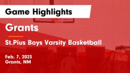 Grants  vs St.Pius Boys Varsity Basketball Game Highlights - Feb. 7, 2023