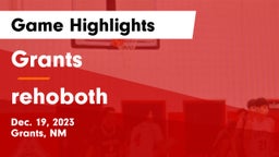 Grants  vs rehoboth Game Highlights - Dec. 19, 2023