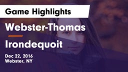 Webster-Thomas  vs Irondequoit  Game Highlights - Dec 22, 2016