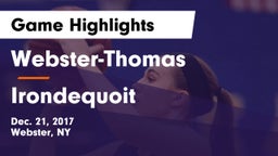 Webster-Thomas  vs Irondequoit  Game Highlights - Dec. 21, 2017
