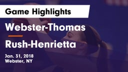 Webster-Thomas  vs Rush-Henrietta  Game Highlights - Jan. 31, 2018