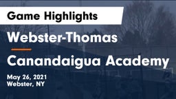 Webster-Thomas  vs Canandaigua Academy  Game Highlights - May 26, 2021