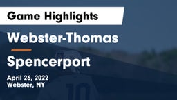 Webster-Thomas  vs Spencerport  Game Highlights - April 26, 2022