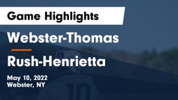 Webster-Thomas  vs Rush-Henrietta  Game Highlights - May 10, 2022