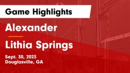 Alexander  vs Lithia Springs Game Highlights - Sept. 30, 2023