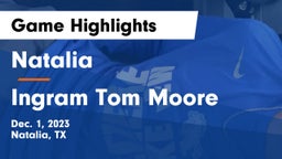 Natalia  vs Ingram Tom Moore Game Highlights - Dec. 1, 2023
