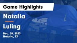 Natalia  vs Luling Game Highlights - Dec. 28, 2023