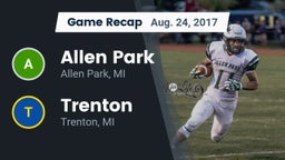 Recap: Allen Park  vs. Trenton  2017