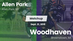 Matchup: Allen Park High vs. Woodhaven  2018