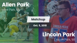Matchup: Allen Park High vs. Lincoln Park  2018