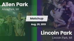 Matchup: Allen Park High vs. Lincoln Park  2019