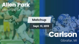 Matchup: Allen Park High vs. Carlson  2019