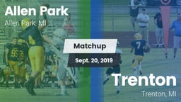 Matchup: Allen Park High vs. Trenton  2019