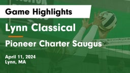 Lynn Classical  vs Pioneer Charter Saugus Game Highlights - April 11, 2024