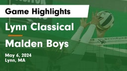Lynn Classical  vs Malden  Boys Game Highlights - May 6, 2024