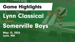Lynn Classical  vs Somerville  Boys Game Highlights - May 13, 2024