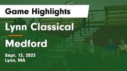 Lynn Classical  vs Medford  Game Highlights - Sept. 13, 2023