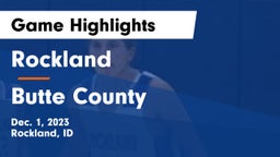 Rockland  vs Butte County  Game Highlights - Dec. 1, 2023