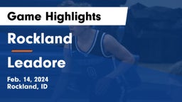 Rockland  vs Leadore  Game Highlights - Feb. 14, 2024