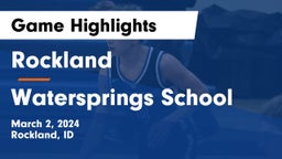 Rockland  vs Watersprings School Game Highlights - March 2, 2024