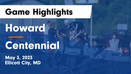 Howard  vs Centennial  Game Highlights - May 3, 2023
