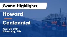 Howard  vs Centennial  Game Highlights - April 24, 2024