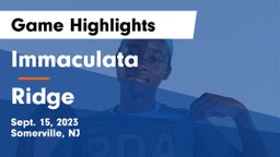 Immaculata  vs Ridge  Game Highlights - Sept. 15, 2023