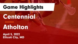 Centennial  vs Atholton  Game Highlights - April 5, 2022