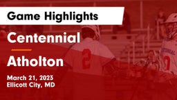 Centennial  vs Atholton  Game Highlights - March 21, 2023