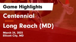 Centennial  vs Long Reach  (MD) Game Highlights - March 24, 2023
