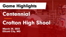 Centennial  vs Crofton High Shool  Game Highlights - March 28, 2023
