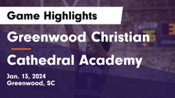 Greenwood Christian  vs Cathedral Academy Game Highlights - Jan. 13, 2024