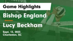 Bishop England  vs Lucy Beckham Game Highlights - Sept. 13, 2023