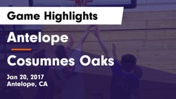 Antelope  vs Cosumnes Oaks  Game Highlights - Jan 20, 2017