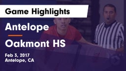 Antelope  vs Oakmont HS Game Highlights - Feb 3, 2017