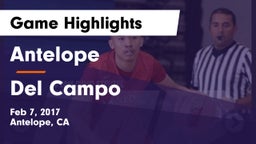Antelope  vs Del Campo  Game Highlights - Feb 7, 2017