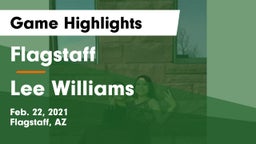 Flagstaff  vs Lee Williams  Game Highlights - Feb. 22, 2021