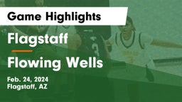 Flagstaff  vs Flowing Wells  Game Highlights - Feb. 24, 2024