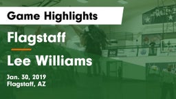 Flagstaff  vs Lee Williams  Game Highlights - Jan. 30, 2019