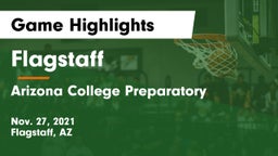 Flagstaff  vs Arizona College Preparatory  Game Highlights - Nov. 27, 2021