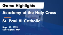 Academy of the Holy Cross vs St. Paul VI Catholic  Game Highlights - Sept. 12, 2023